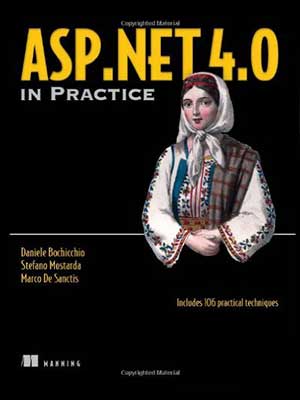 Technical Proofreader di 'ASP.NET 4.0 in Practice' ASP.NET 4.0 in Practice