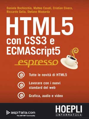 Autore di 'HTML5 con CSS3 e ECMAScript 5 - Espresso' HTML5 con CSS3 e ECMAScript 5 - Espresso
